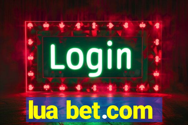 lua bet.com